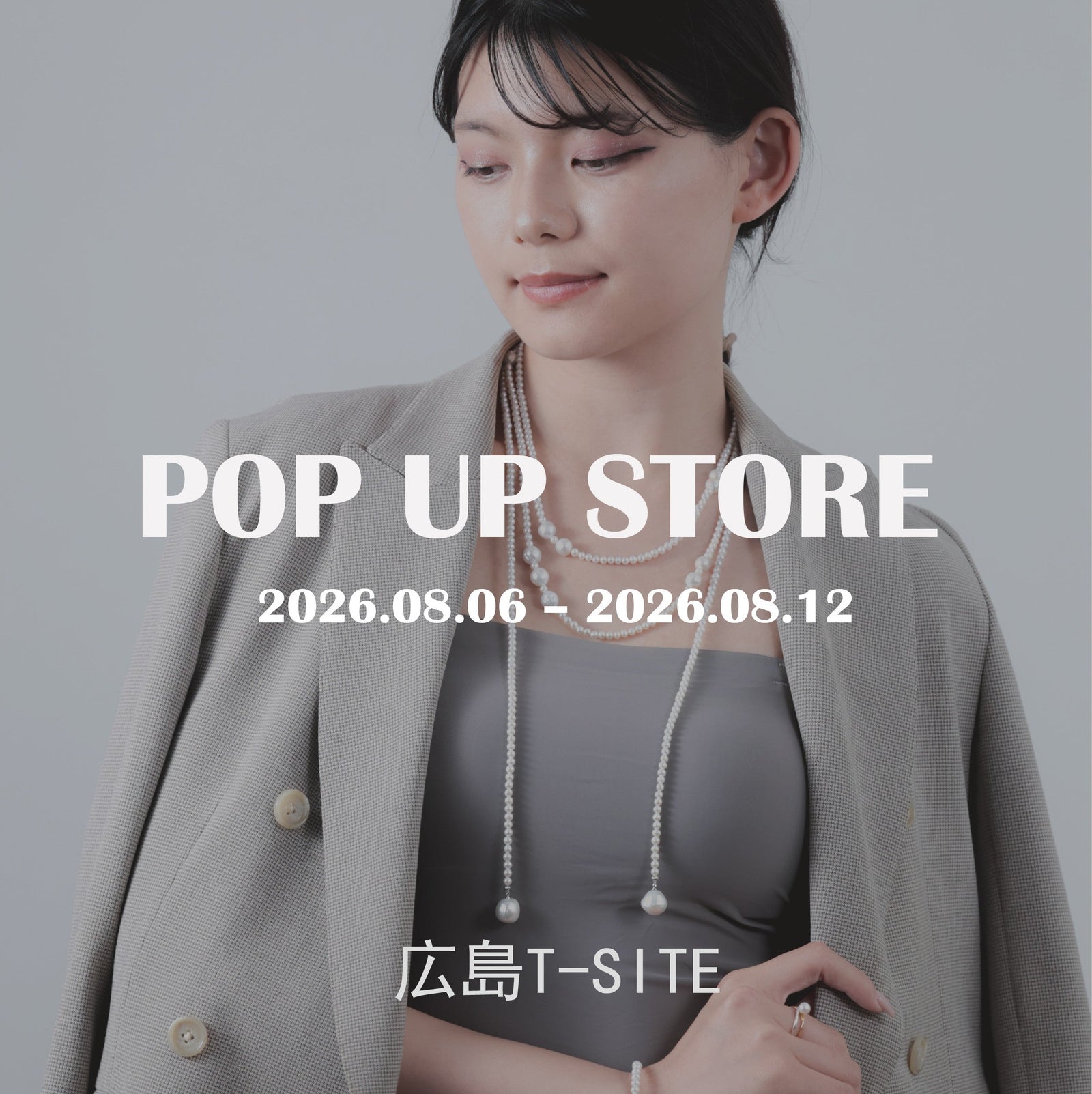 広島T-SITE｜8.6 – 8.12 POP UP